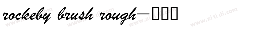 rockeby brush rough字体转换